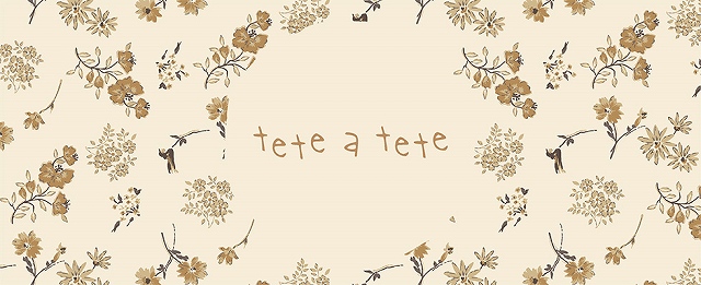 tete a tete(テータテート)